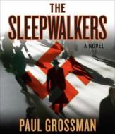 Sleepwalkers di Paul Grossman edito da HighBridge Audio