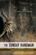The Sunday Hangman di James McClure edito da Soho Press Inc