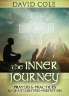 The Inner Journey di David Cole edito da Anamchara Books