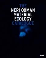 Neri Oxman Mediated Matter di PAOLA ANTONELLI edito da Thames & Hudson