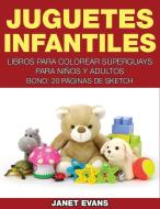 Juguetes Infantiles di Janet Evans edito da Speedy Publishing LLC