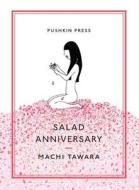 Salad Anniversary di Machi Tawara edito da Pushkin Press