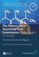 The Primary FRCA Structured Oral Exam Guide 2 di Kate McCombe, Lara Wijayasiri edito da Taylor & Francis Ltd