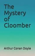MYST OF CLOOMBER di Arthur Conan Doyle edito da INDEPENDENTLY PUBLISHED