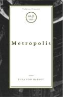 Metropolis di Thea Von Harbou edito da Vulpine Press