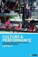Culture and Performance di Vikki Bell edito da BLOOMSBURY 3PL