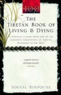 The Tibetan Book Of Living And Dying di Sogyal Rinpoche edito da Ebury Publishing