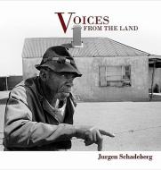 Voices from the Land di Jurgen Schadeberg edito da PROTEA BOEKHUIS