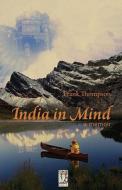 India in Mind di Frank Thompson edito da Bayeux Arts