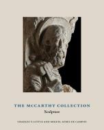 The McCarthy Collection di Charles T. Little, Miguel Ayres De Campos edito da Paul Holberton Publishing Ltd