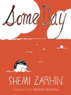 Some Day di Shemi Zarhin edito da New Vessel Press