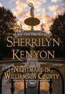 Nightmare in Williamson County di Sherrilyn Kenyon edito da LIGHTNING SOURCE INC
