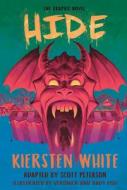 Hide: The Graphic Novel di Kiersten White edito da TEN SPEED PR