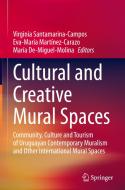 Cultural and Creative Mural Spaces edito da Springer International Publishing