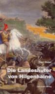 Die Landeshuter von Hilgenhaine di Carl Huter edito da Huter, Carl Verlag