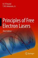 Principles of Free Electron Lasers di H. P. Freund, Jr. Antonsen edito da Springer-Verlag GmbH