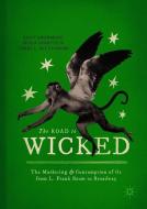 The Road to Wicked di Kent Drummond, Susan Aronstein, Terri L. Rittenburg edito da Springer-Verlag GmbH