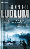 Der Janson-Befehl di Robert Ludlum edito da Heyne Taschenbuch