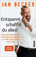 Entspannt schaffst du alles! di Jan Becker edito da Piper Verlag GmbH