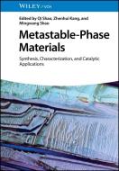 METASTABLE MATERIALS 8211 SYNTHESIS di Q Shao edito da WILEY