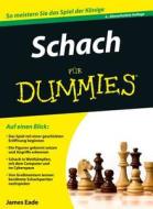 Schach für Dummies di James Eade edito da Wiley VCH Verlag GmbH