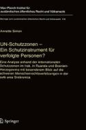 Un-schutzzonen - Ein Schutzinstrument Fur Verfolgte Personen? di Dr Annette Simon edito da Springer-verlag Berlin And Heidelberg Gmbh & Co. Kg