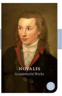 Gesammelte Werke di Novalis edito da FISCHER Taschenbuch