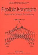 Flexible Konzepte di Roland Mangold-Allwinn edito da Lang, Peter GmbH