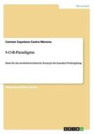 S-O-R-Paradigma di Carmen Cayetana Castro Moreno edito da Grin Verlag