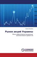 Rynok Aktsiy Ukrainy di Zotsenko Elena edito da Lap Lambert Academic Publishing