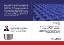 III-Nitride Optoelectronic Materials and Devices di Alaa Jabbar Ghazai, Haslan Abo Hassan, Z. Hassan edito da LAP Lambert Academic Publishing