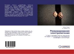 Rezerwirowanie älektropitaniq di Ewgenij Chaschin, Galina Kwashnina edito da LAP LAMBERT Academic Publishing