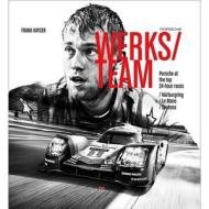Porsche Werksteam di Frank Kayser edito da Delius, Klasing & Co