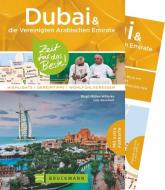 Dubai und die Vereinigten Arabischen Emirate - Zeit für das Beste di Birgit Müller-Wöbcke, Udo Bernhart edito da Bruckmann Verlag GmbH