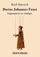 Doctor Johannes Faust di Karl Simrock edito da Hofenberg