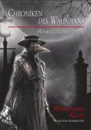 Chroniken des Wahnsinns di Manuel Karl Kammerhofer edito da Books on Demand