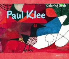 Paul Klee Coloring Book di Annette Roeder edito da Prestel