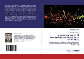 Lie-group analysis of Newtonian/non-Newtonian fluids flow di Mohammad Hamad, Fouad Ibrahim, Mohamed Mansour edito da LAP Lambert Academic Publishing
