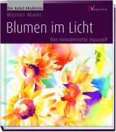 Blumen im Licht di Werner Maier edito da Christophorus Verlag