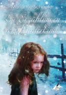 Die Erzählungen vom Winterkind di Marianne Schaefer edito da Karina