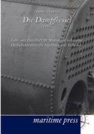Die Dampfkessel (1921) di F. Tetzner, O. Heinrich edito da Maritimepress