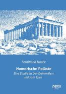 Homerische Paläste di Ferdinand Noack edito da nexx verlag gmbh