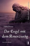 Der Engel mit dem Rosenzweig di Erika Brunner edito da MEDU Verlag