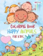 Coloring Book For Kids Happy Animals di Handmade Pressvio edito da Viorica Borcan