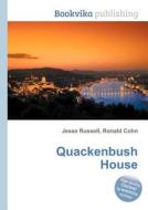 Quackenbush House edito da Book On Demand Ltd.