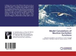 Model Calculations of Neutron Excitation functions di Dauda Aliyu edito da LAP Lambert Academic Publishing