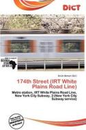 174th Street (irt White Plains Road Line) edito da Dict