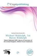 Michael Biddulph, 1st Baron Biddulph edito da Crypt Publishing