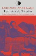 Las tetas de Tiresias di Guillaume Apollinaire edito da Libros del Innombrable