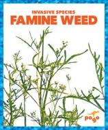 Famine Weed di Alicia Z. Klepeis edito da JUMP